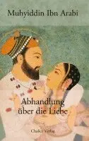 Ibn Arabi Muhyiddin, Chalice Verlag - Abhandlung Ber Die Liebe, Häftad. Tillgänglighet: Lägg i varukorg