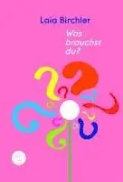 Laia Birchler - Was brauchst du?, Häftad. Tillgänglighet: Lägg i varukorg