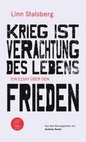 Linn Stalsberg - Krieg ist Verachtung des Lebens, Inbunden