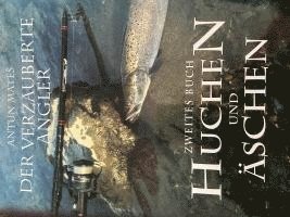 Antun Mates - Der verzauberte Angler, Inbunden