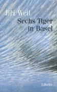 Sechs Tiger in Basel