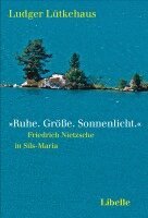 Ludger Lütkehaus - »Ruhe. Größe. Sonnenlicht.«, Häftad