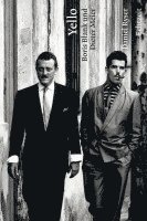 Daniel Ryser - Yello. Boris Blank und Dieter Meier, Inbunden