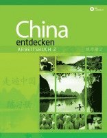China entdecken - Arbeitsbuch 2