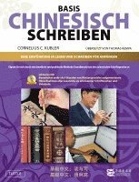 Cornelis C. Kubler - Basis Geschriebenes Chinesisch - Lehrbuch, Häftad