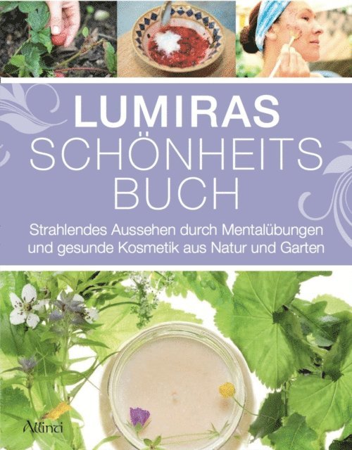 Lumira Ludmilla Weidner - Lumiras Schönheitsbuch, E-bok
