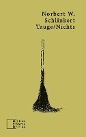 Norbert W. Schlinkert - Tauge/Nichts, Häftad