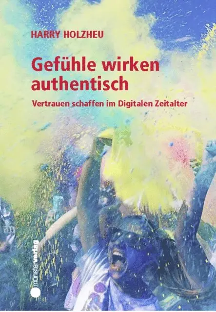 Harry Holzheu - Gefühle wirken authentisch, E-bok. Tillgänglighet: Lägg i varukorg