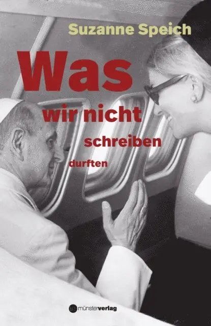 Charlotte Peter, Suzanne Speich - Was wir nicht schreiben durften, E-bok. Tillgänglighet: Lägg i varukorg
