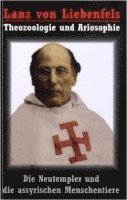 Hansjoachim Bernt - Lanz von Liebenfels - Die Neutempler, Inbunden