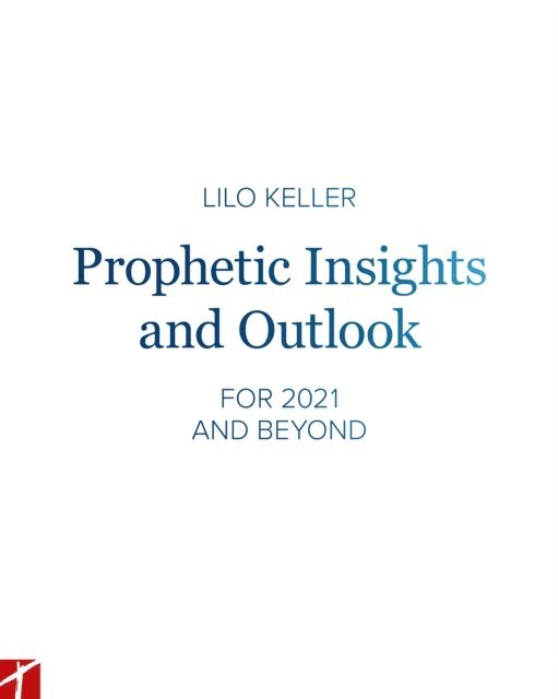 Lilo Keller - Prophetic Insights and Outlook, E-bok