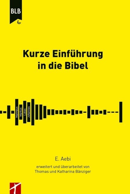 Ernst Aebi - Kurze Einfuhrung in die Bibel, E-bok