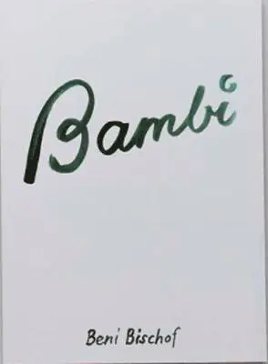 Beni Bischof - Bambi, Häftad. Tillgänglighet: Tillfälligt slut