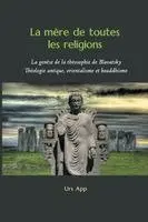 Urs App - mère de toutes les religions. La genèse de la théosophie de Blavatsky, Häftad. Tillgänglighet: Lägg i varukorg