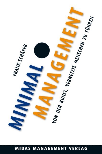 Frank Schafer - Minimal Management, E-bok