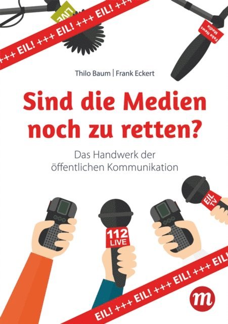 Frank Eckert, Thilo Baum - Sind die Medien noch zu retten?, E-bok