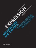 Expression - Architecture and the Arts: A Pedagogical Interaction