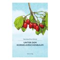 Unter dem Kornelkirschenbaum