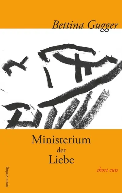 Bettina Gugger - Ministerium der Liebe, E-bok. Tillgänglighet: Lägg i varukorg