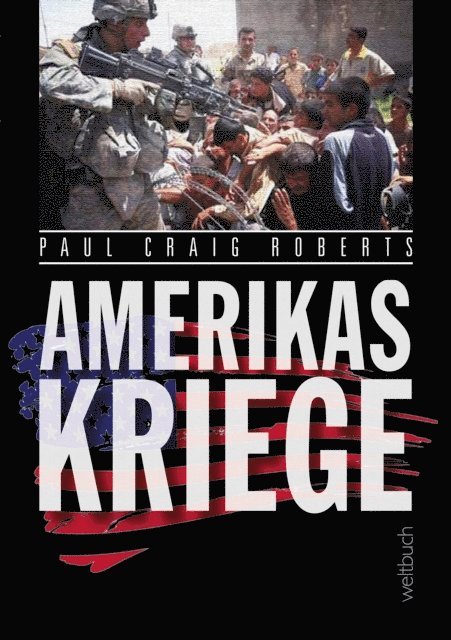 Paul Craig Roberts - Amerikas Kriege, E-bok