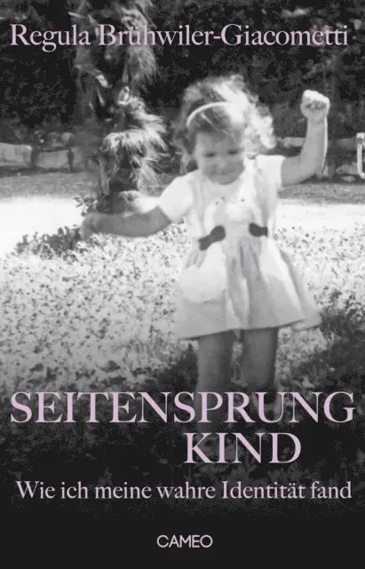 Regula Bruhwiler-Giacometti - Seitensprungkind, E-bok. Tillgänglighet: Lägg i varukorg