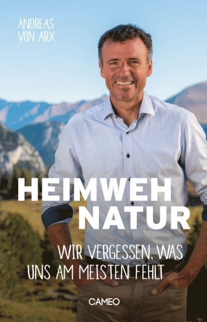 Andreas von Arx - Heimweh Natur, E-bok