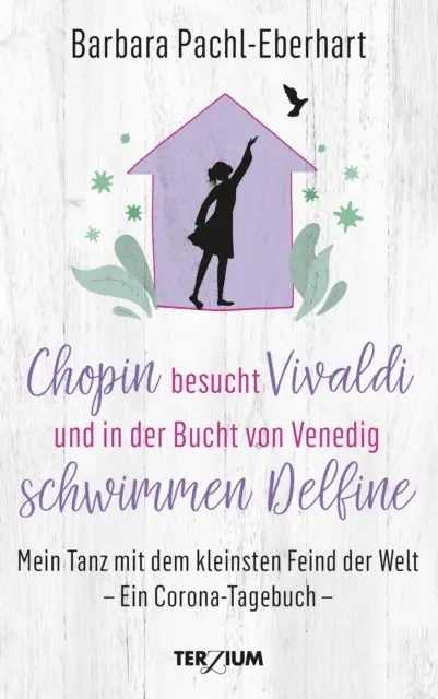 Barbara Pachl-Eberhahrt - Chopin besucht Vivaldi und in der Bucht von Venedig schwimmen Delfine, E-bok. Tillgänglighet: Lägg i varukorg
