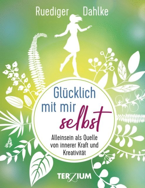Ruediger Dahlke - Glücklich mit mir selbst, E-bok