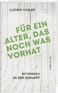 F�r ein Alter, das noch was vorhat