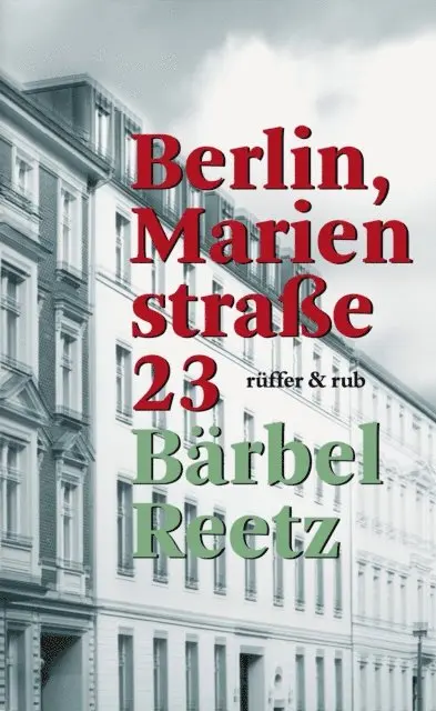 Barbel Reetz - Berlin, Marienstraße 23, E-bok. Tillgänglighet: Lägg i varukorg