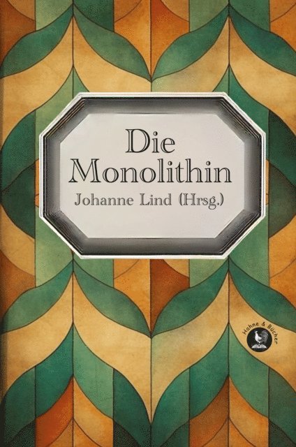 Tomas Lind, Johanne Lind - Die Monolithin, E-bok