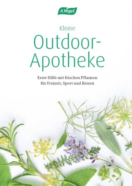 Ingrid Zehnder lic. phil., Dr. Claudia Rawer - Kleine Outdoor-Apotheke, E-bok