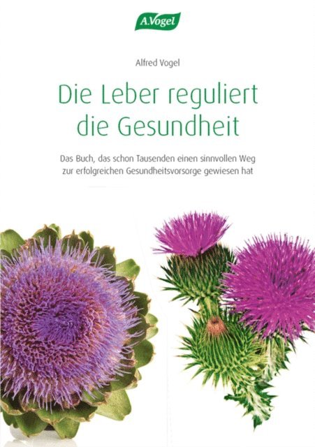 Alfred Vogel - Die Leber reguliert die Gesundheit, E-bok