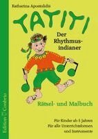 Katharina Apostolidis - Tatiti, der Rhythmusindianer, Övrigt