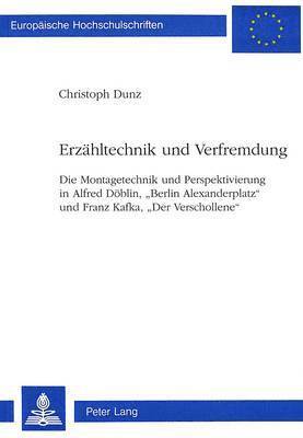 Christoph Dunz - Erzaehltechnik Und Verfremdung, Häftad