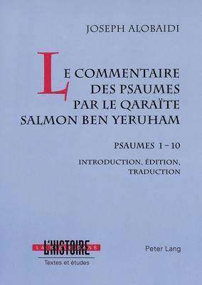 Joseph Alobaidi - Le Commentaire Des Psaumes Par Le Qaraïte Salmon Ben Yeruham, Häftad