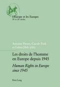 Les Droits de l'homme en Europe Depuis 1945 Human Rights in Europe Since 1945