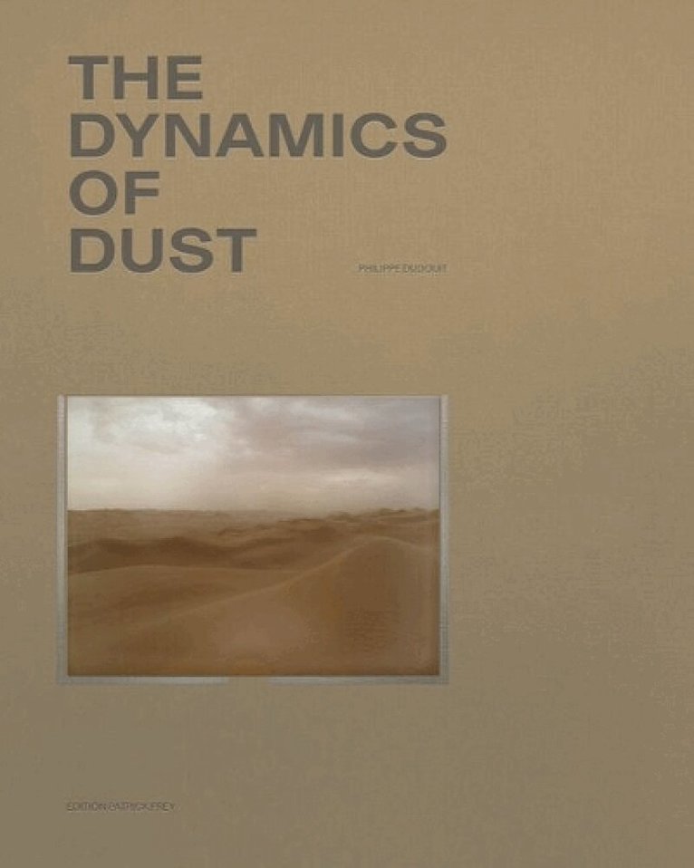 Philippe Dudouit - Dynamics of Dust (English Edition), Häftad