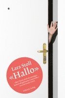 Lara Stoll - Hallo, Inbunden