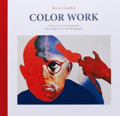 RENÉ GROEBLI - Color Work, Inbunden