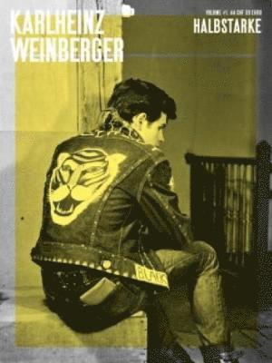 Karlheinz Weinberger - Vol 1 Halbstarke, Häftad