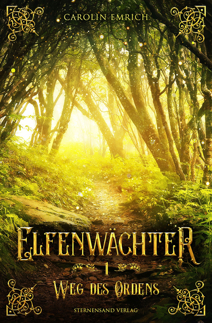 Carolin Emrich - Elfenwächter (Band 1): Weg des Ordens, E-bok