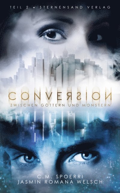 Jasmin Romana Welsch, C. M. Spoerri - Conversion (Band 2), E-bok