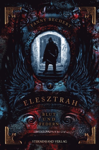 Fanny Bechert - Elesztrah (Band 3): Blut und Federn, E-bok
