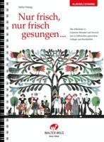 Nur frisch, nur frisch gesungen, Övrigt