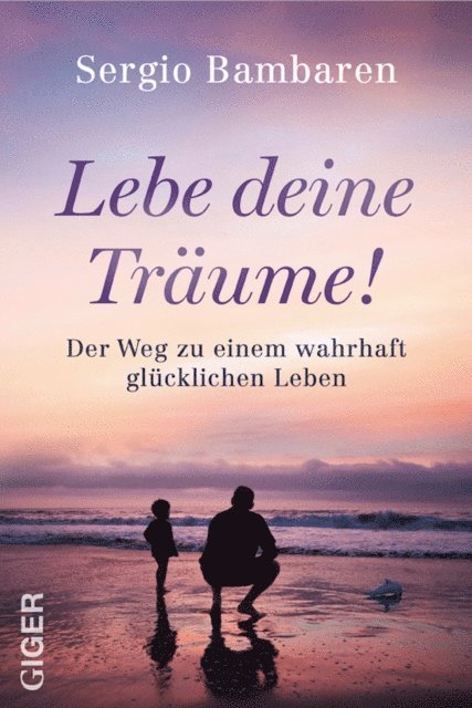 Sergio Bambaren - Lebe deine Träume, E-bok