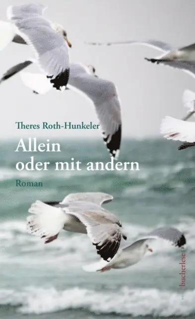 Theres Roth-Hunkeler - Allein oder mit andern, E-bok. Tillgänglighet: Lägg i varukorg
