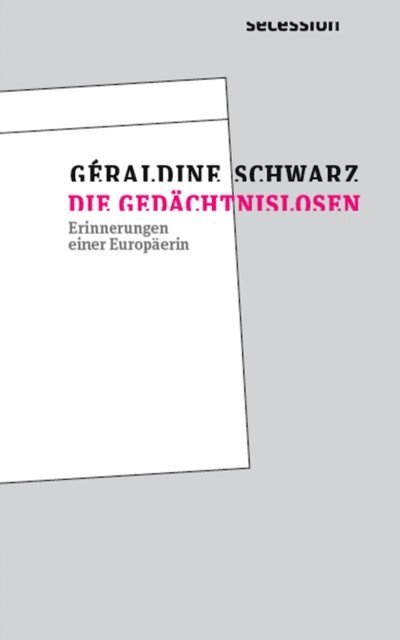 Geraldine Schwarz - Die Gedächtnislosen, E-bok