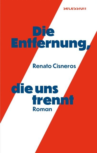 Renato Cisneros - Die Entfernung, die uns trennt, E-bok