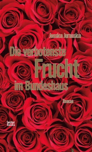 Jessica Jurassica - Die verbotenste Frucht im Bundeshaus, E-bok